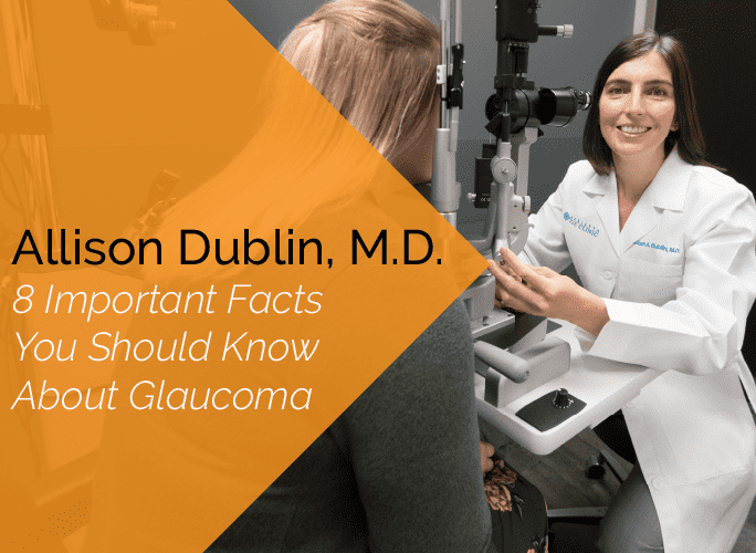 Dr. Allison Dublin is an ophthalmologist and glaucoma specialist at the Marietta Eye Clinic.