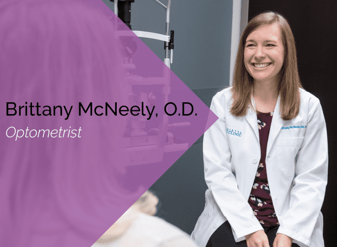 Brittany McNeely, O.D. is an optometrist and ocular surgery specialist at the Marietta Eye Clinic.