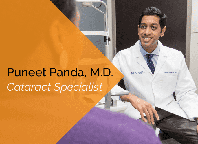 Dr. Puneet Panda is a comprehensive ophthalmologist at the Marietta Eye Clinic who specializes in cataract surgery, dry eye, cornea, and LASIK and refractive surgery.