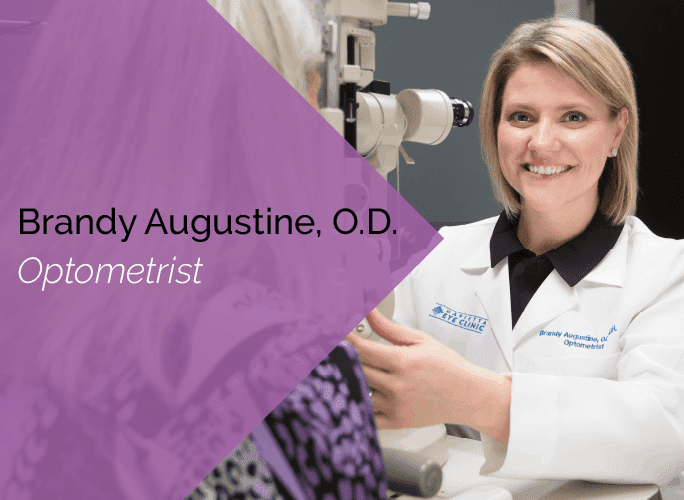 Dr. Augustine, O.D. is a primary care optometrist with the Marietta Eye Clinic who specializes in ocular disease and provides ocular surgery co-management.