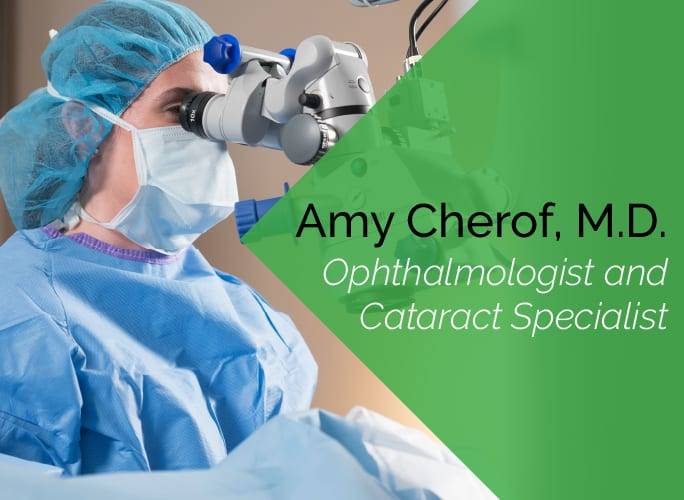 Dr. Amy Cherof is a comprehensive ophthalmologist and cataract surgeon at the Marietta Eye Clinic.