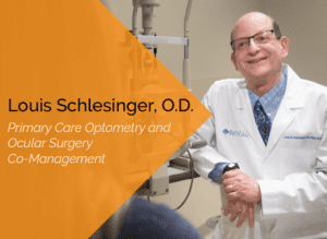 Dr. Louis Schlesinger is an optometrist at Marietta Eye Clinic who specializes in Primary Care Optometry and Ocular Surgery Co-management.